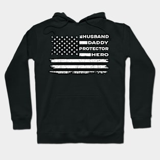 Husband Daddy Protector Hero American Flag Fathers Day Gift Hoodie